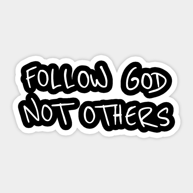 Follow God Not Others Sticker by RadRetro